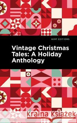 Vintage Christmas Tales Mint Editions 9781513138589 West Margin Press