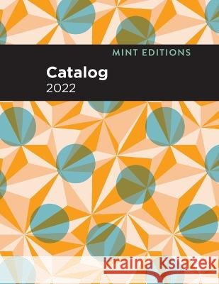 Mint Editions Catalog 2022 Editions, Mint 9781513139128