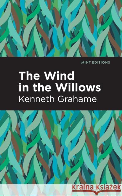 The Wind in the Willows Grahame, Kenneth 9781513204680