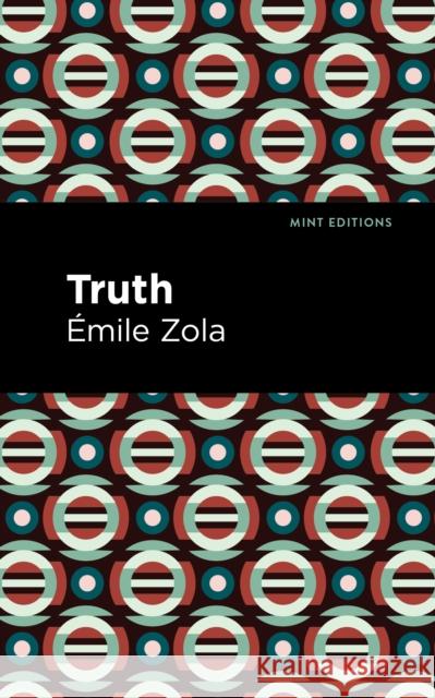 Truth  Zola Mint Editions 9781513204949 Mint Editions