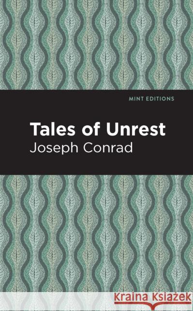 Tales of Unrest Joseph Conrad Mint Editions 9781513205144 Mint Editions