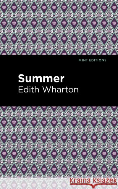 Summer Edith Wharton Mint Editions 9781513205199 Mint Editions