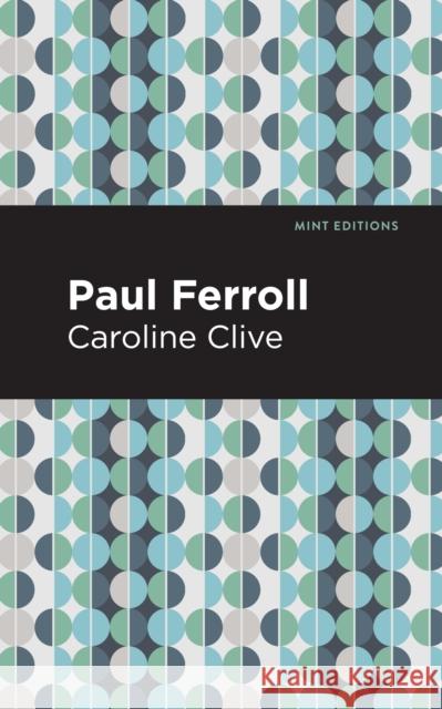 Paul Ferroll: A Tale Caroline Clive Mint Editions 9781513205915 Mint Editions