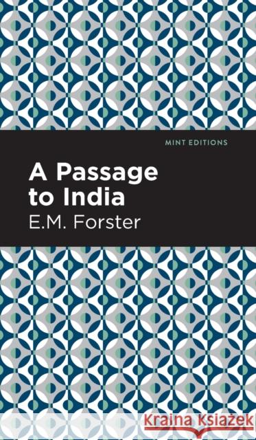 A Passage to India Forster, E. M. 9781513205939 Mint Editions