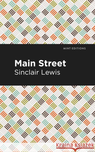 Main Street Sinclair Lewis Mint Editions 9781513206424 Mint Editions