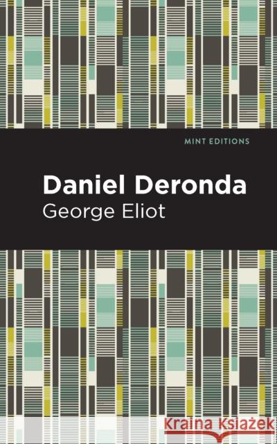 Daniel Deronda George Eliot Mint Editions 9781513207599 Mint Editions