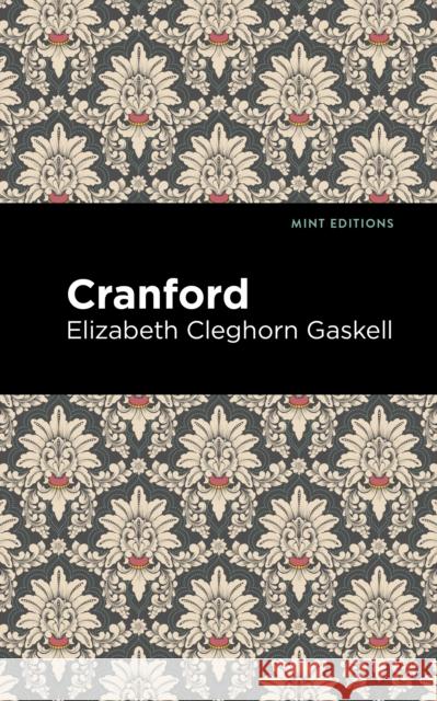 Cranford Elizabeth Cleghorn Gaskell Mint Editions 9781513207674 Mint Editions