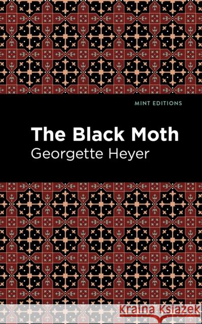 The Black Moth Heyer, Georgette 9781513207940