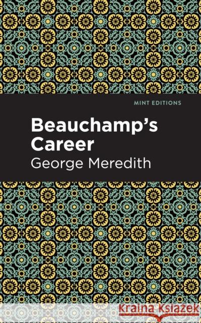 Beauchamp's Career George Meredith Mint Editions 9781513208008 Mint Editions