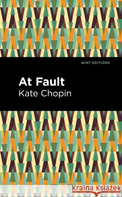 At Fault Kate Chopin Mint Editions 9781513208091 Mint Editions