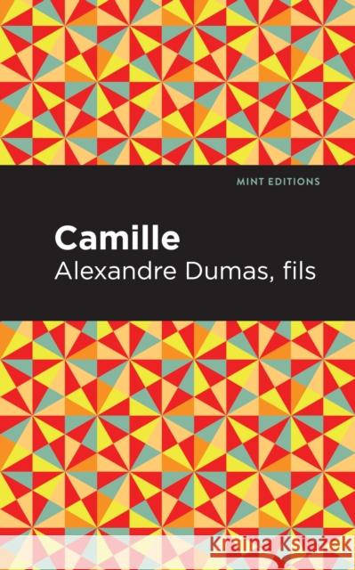 Camille Alexandre Duma Mint Editions 9781513209234 Mint Editions