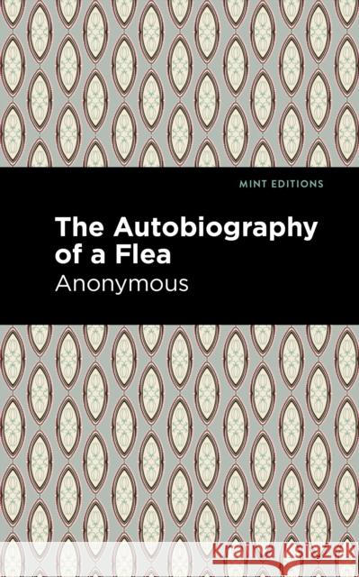 Autobiography of a Flea Anonymous                                Mint Editions 9781513209302 Mint Editions