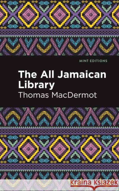 The All Jamaican Library Thomas Macdermot Mint Editions 9781513211657 Mint Editions