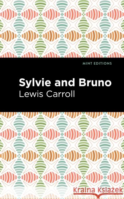 Sylvie and Bruno Lewis Caroll Mint Editions 9781513211831