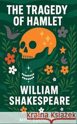 The Tragedy of Hamlet William Shakespeare Mint Editions 9781513211909 Mint Editions