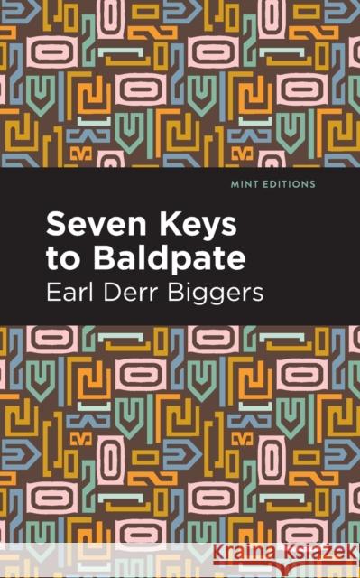 Seven Keys to Baldpate Earl Derr Biggers Mint Editions 9781513211985 Mint Editions