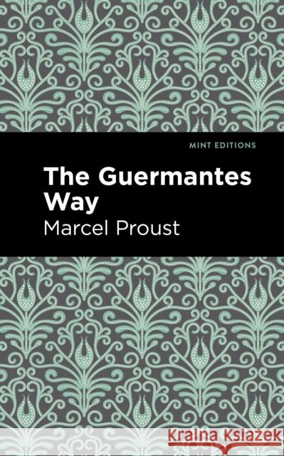 The Guermantes Way Marcel Proust Mint Editions 9781513212111 Mint Editions