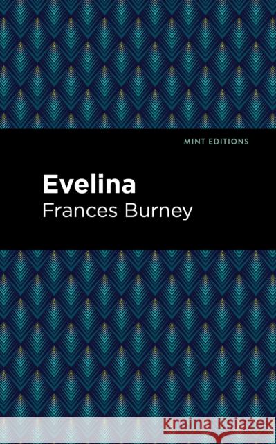 Evelina Frances Burney Mint Editions 9781513218908 Mint Editions