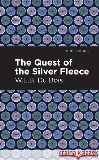 The Quest of the Silver Fleece Du Bois, W. E. B. 9781513219080 Mint Ed