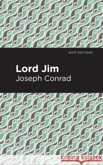 Lord Jim Joseph Conrad Mint Editions 9781513219134 Mint Editions