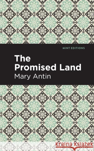 The Promised Land Antin, Mary 9781513219202 Mint Ed