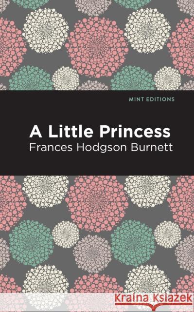 A Little Princess Burnett, Frances Hodgson 9781513219868