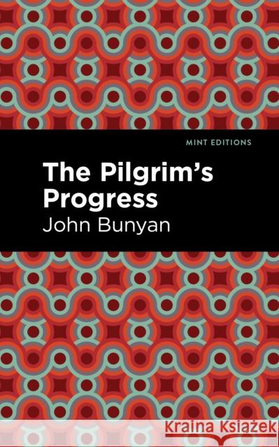 The Pilgrim's Progress Bunyan, John 9781513220321 Mint Ed