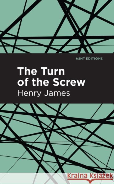 The Turn of the Screw James, Henry 9781513220512 Mint Ed