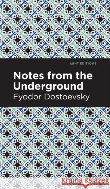 Notes from the Underground Dostoevsky, Fyodor 9781513220543