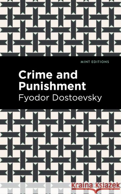 Crime and Punishment Fyodor Dostoevsky Mint Editions 9781513220826 Mint Ed