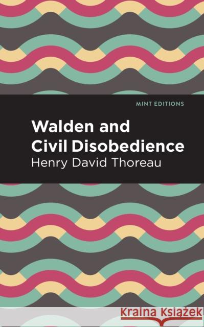 Walden and Civil Disobedience Henry David Thoreau Mint Editions 9781513221106 Mint Editions