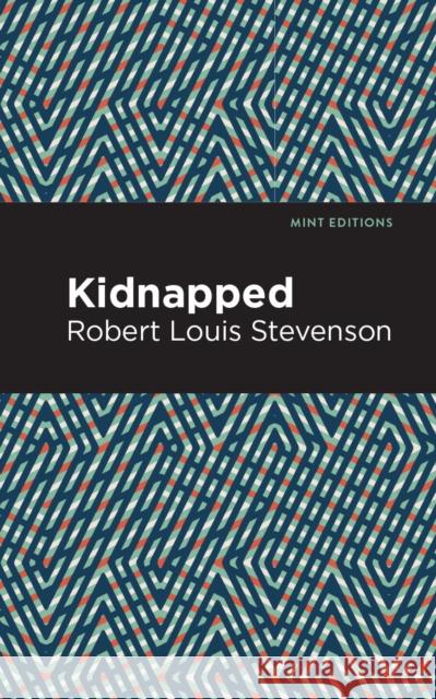 Kidnapped Robert Louis Stevenson Mint Editions 9781513221151 Mint Ed