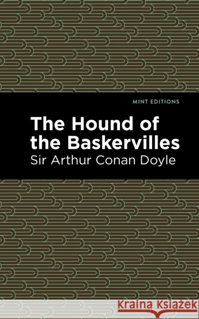 The Hound of the Baskervilles Arthur Conan Doyle Mint Editions 9781513221250 Mint Ed