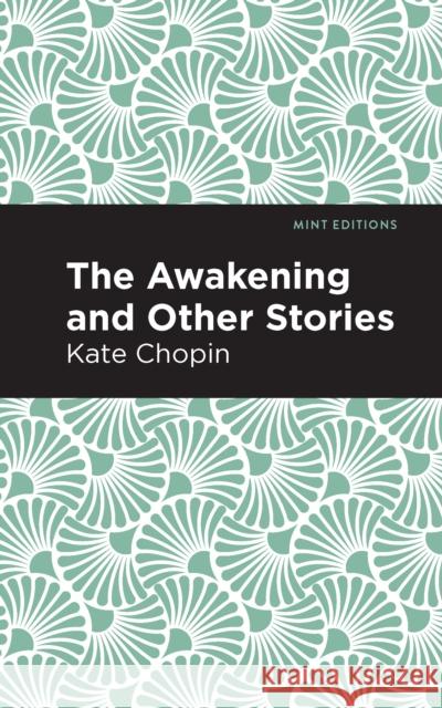 The Awakening Kate Chopin Mint Editions 9781513221342 Mint Ed