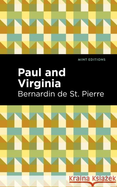 Paul and Virginia Bernardin De Saint-Pierre Mint Editions 9781513222776 Mint Editions