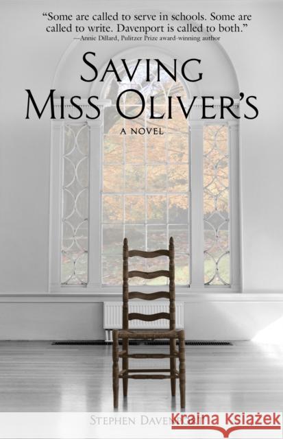 Saving Miss Oliver's Stephen Davenport 9781513261317 Westwinds Press