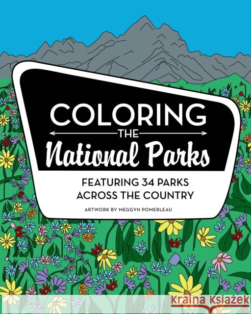 Coloring the National Parks  9781513261942 Graphic Arts Books