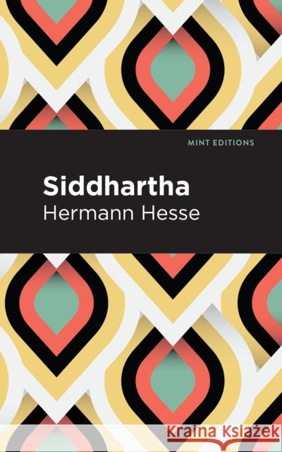 Siddhartha Hermann Hesse Mint Editions 9781513263267 Graphic Arts Books