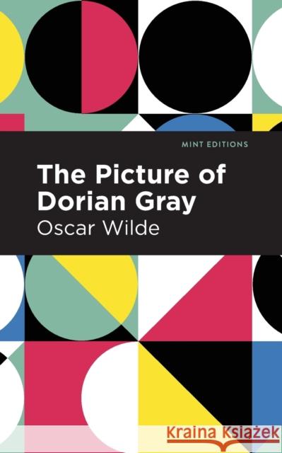 The Picture of Dorian Gray Oscar Wilde 9781513263366 Mint Editions