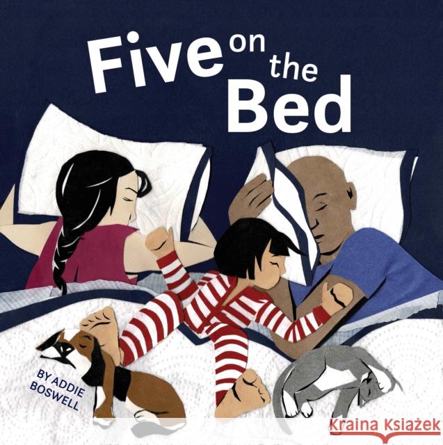 Five on the Bed Addie Boswell 9781513264288