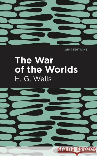 The War of the Worlds H. G. Wells Mint Editions 9781513264929 Mint Editions