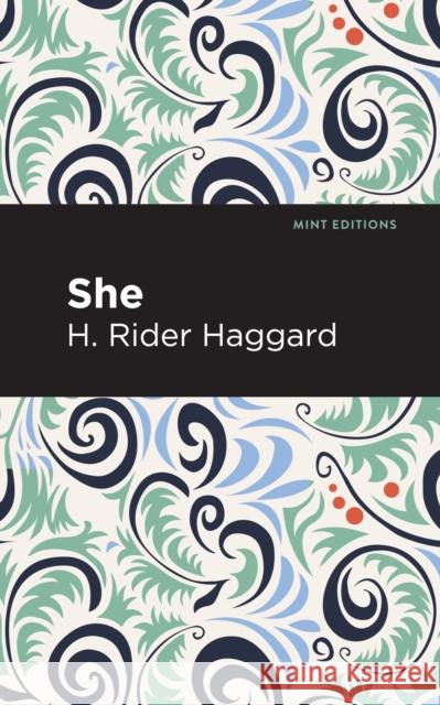 She H. Rider Haggard Mint Editions 9781513264950 Mint Editions