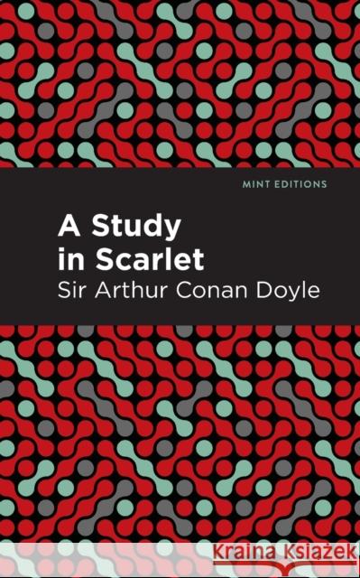 A Study in Scarlet Arthur Conan Doyle Mint Editions 9781513265933 Mint Editions