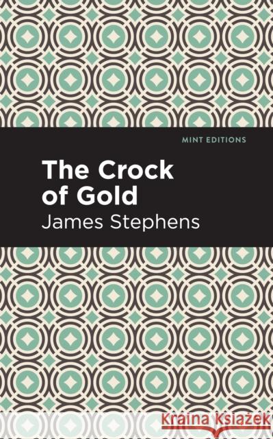 The Crock of Gold James Stephens Mint Editions 9781513266688 Mint Editions