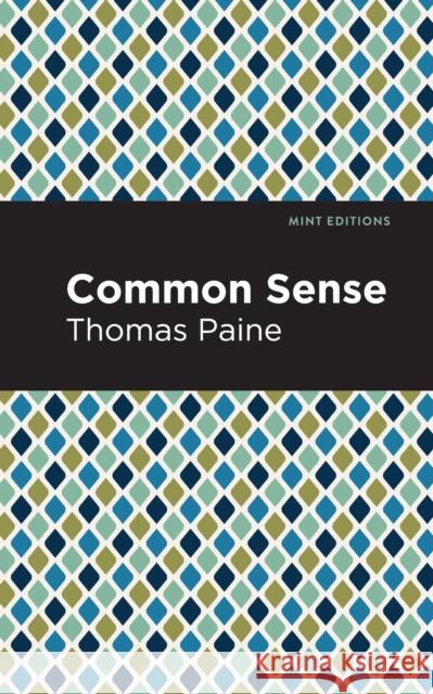 Common Sense Thomas Paine Mint Editions 9781513267456 Mint Editions
