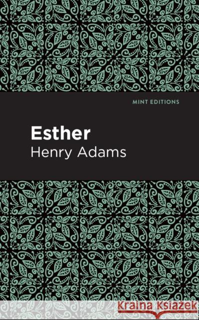 Esther Henry Adams Mint Editions 9781513267692 Mint Editions