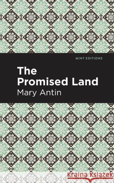 The Promised Land Mary Antin Mint Editions 9781513267869 Mint Editions