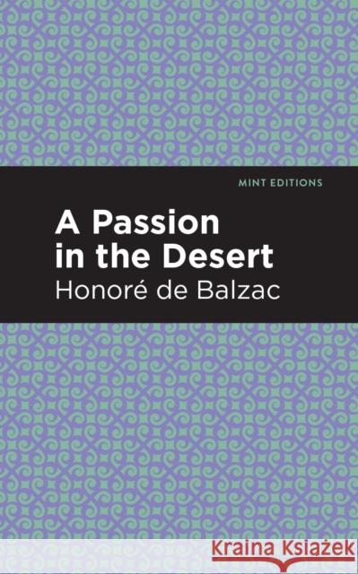 A Passion in the Desert Honor Balzac Mint Editions 9781513268286 Mint Editions