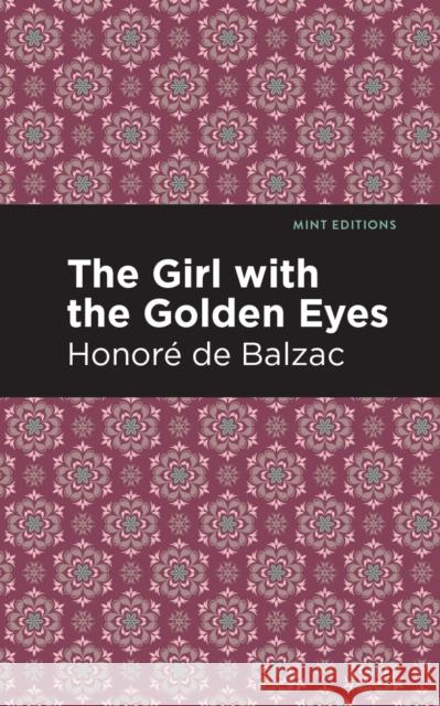 The Girl with the Golden Eyes Honore D Mint Editions 9781513268330 Mint Editions