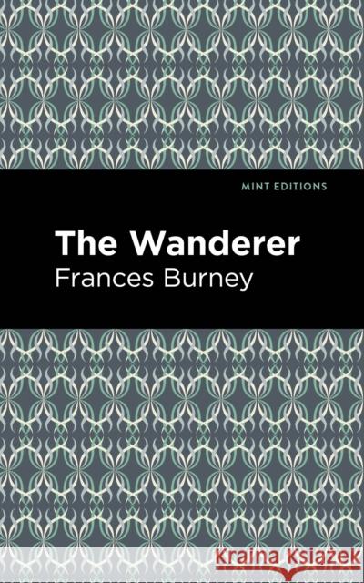 The Wanderer Frances Burney Mint Editions 9781513268811 Mint Editions